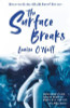 Louise O'Neill / The Surface Breaks: a reimagining of The Little Mermaid