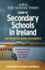 Daniel Mcconnell / The "Sunday Times" Guide to Secondary Schools in Ireland : The Definitive Guide for Parents