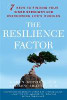 Karen Reivich / The Resilience Factor : 7 Keys to Finding Your Inner Strength and Overcoming Life's Hurdles (Large Paperback)