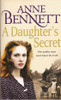 Anne Bennett / A Daughter's Secret Anne Bennett / A Daughter's Secret