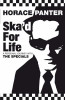Horace Panter / Ska'd for Life : A Personal Journey with The Specials