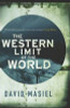 David Masiel / The Western Limit of the World (Hardback)