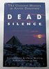 Owen Beattie / Dead Silence : The Greatest Mystery in Arctic Discovery (Hardback)