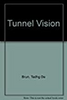 Tadhg De Brun / Tunnel Vision (Large Paperback)