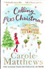 Carole Matthews / Calling Mrs Christmas