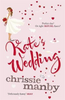 Chrissie Manby / Kate's Wedding : The perfect read for the 2018 Royal Wedding season!