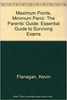 Kevin Flanagan / Maximum Points, Minimum Panic: The Parents' Guide: Essential Guide to Surviving Exams