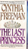 Cynthia Freeman / The Last Princess