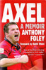 Anthony Foley / Axel: A Memoir