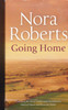 Nora Roberts / Going Home