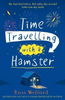 Ross Welford / Time Travelling with a Hamster