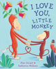 Alan Durant / I Love You, Little Monkey (Children's Picture Book)