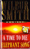 Wilbur Smith / (2 in 1) A Time to Die
