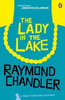 Raymond Chandler / The Lady in the Lake ( Philip Marlowe Series - Book 4 )