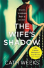 Cath Weeks / The Wife's Shadow Cath Weeks / The Wife's Shadow