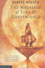 Robert Winder / The Marriage of Time and Convenience