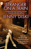 Jenny Diski / Stranger On A Train