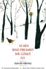 Sun-Mi Hwang / The Hen Who Dreamed she Could Fly