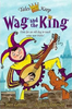 Joan Lennon / Wag and the King