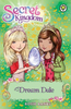 Rosie Banks / Secret Kingdom: Dream Dale : Book 9