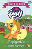 Early Reader / My Little Pony Early Reader: Applejack's Sister Surprise : Book 4