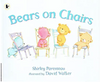 Shirley Parenteau / Bears On Chairs (Children's Picture Book)