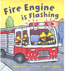 Mandy Archer / Fire Engine Is Flashing (Children's Picture Book)