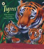Nick Dowson / Tigress (Children's Picture Book)