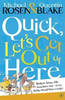 Michael Rosen / Quick, Let's Get Out of Here