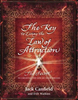 Jack Canfield / The Key to Living the Law of Attraction (Hardback)