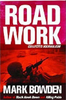 Mark Bowden / Road Work