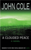 John Cole / A Clouded Peace