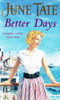 June Tate / Better Days