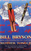 Bill Bryson / Mother Tongue