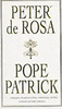 Peter De Rosa / Pope Patrick (Hardback)