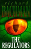 Richard ( Stephen King) Bachman / The Regulators (Hardback)