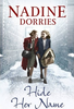 Nadine Dorries / Hide Her Name (Hardback) Nadine Dorries / Hide Her Name (Hardback)