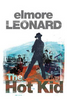 Elmore Leonard / The Hot Kid (Large Paperback)
