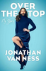 Jonathan Van Ness / Over the Top (Large Paperback)