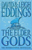 David Eddings / The Elder Gods (Hardback) ( Dreamers Series - Book 1 )