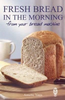 Annette Yates / Fresh Bread in the Morning