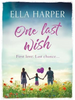 Ella Harper / One Last Wish