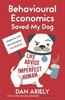 Dan Ariely / Behavioural Economics Saved My Dog