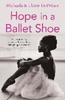 Michaela Deprince / Hope in a Ballet Shoe