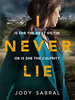 Jody Sabral / I Never Lie