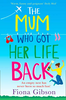 Fiona Gibson / The Mum Who Got Her Life Back