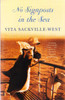 Vita Sackville-West / No Signposts in the Sea Vita Sackville-West / No Signposts in the Sea