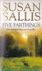 Susan Sallis / Five Farthings