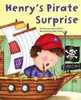 Justin C. H. Birch / Henry's Pirate Surprise (Children's Picture Book)