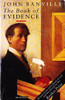 John Banville / the Book of Evidence